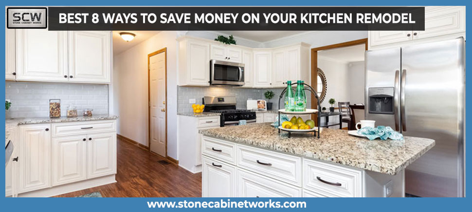 Best 8 Ways To Save Money On Your Kitchen Remodel