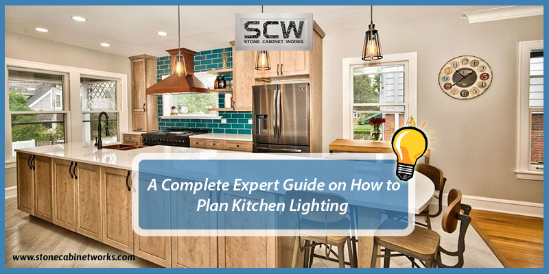 A Complete Expert Guide To Plan Kitchen Lighting
