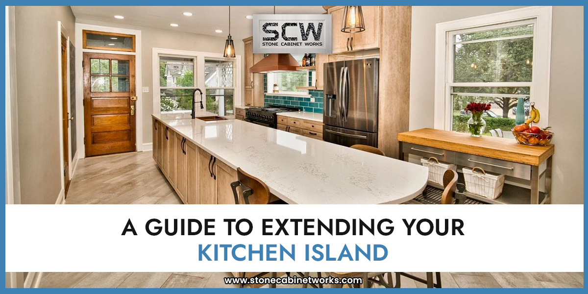 A Guide to Extending Your Kitchen Island Stone Works